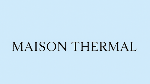Maison Thermal
